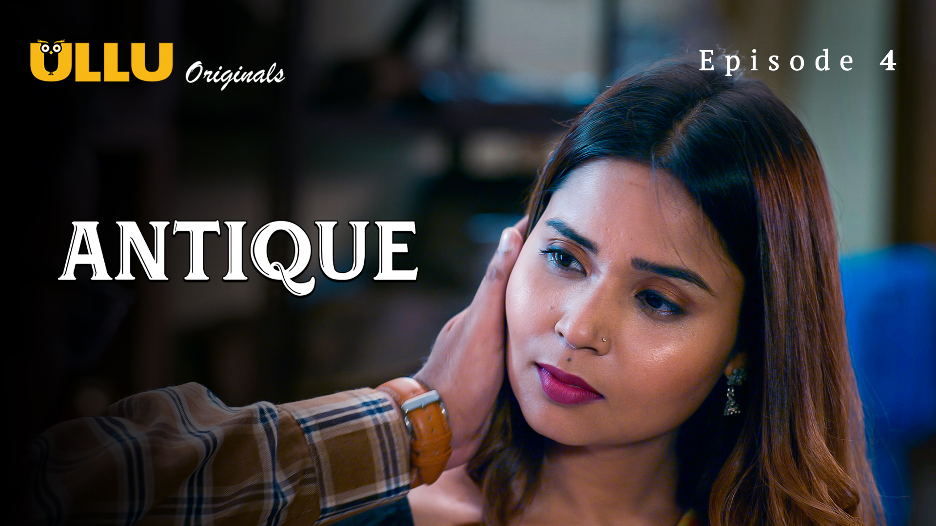 Antique Part 1 Episode 4 Hot Web Series
