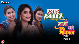 Bhabhi ka Bhaukal Part 2 Episode 4 Hot Web Series