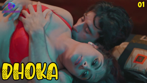 Dhoka Episode 1 Hot Web Series