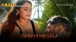 Garam Masala – Part 1 Episode 1 Hot Web Series watch online