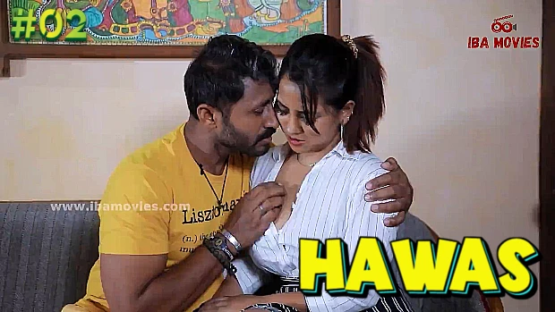 Hawas Episode 2 Hot Web Series