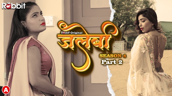 Jalebi Season 4 Part 2 Episode 4 Hot Web Series