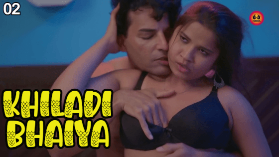 Khiladi Bhaiya Episode 2 Hot Web Series