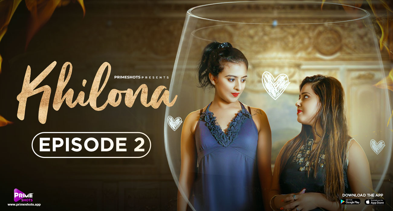 Khilona Episode 2 Hot Web Series