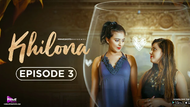 Khilona Episode 3 Hot Web Series