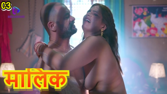 Maalik Episode 3 Hot Web Series