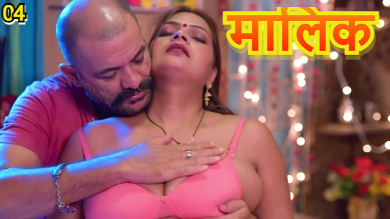 Maalik Episode 4 Hot Web Series