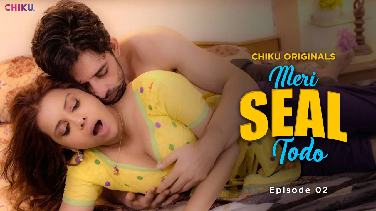 Meri Seal Todo Episode 2 Hot Web Series
