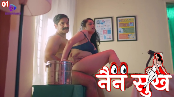 Nain Sukh Episode 1 Hot Web Series