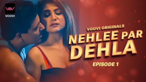 Nehlee Par Dehla Episode 1 Hot Web Series