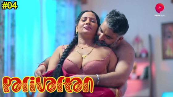 Parivartan Episode 4 Hot Web Series