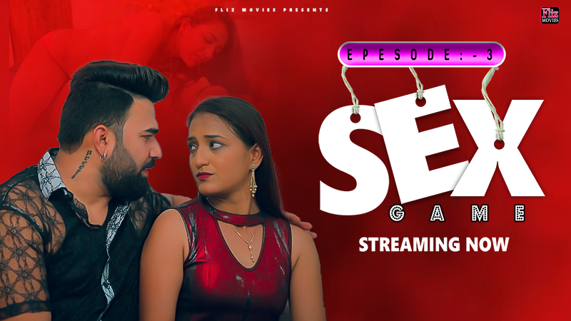 Sex Game Episode 3 Hot Web Series