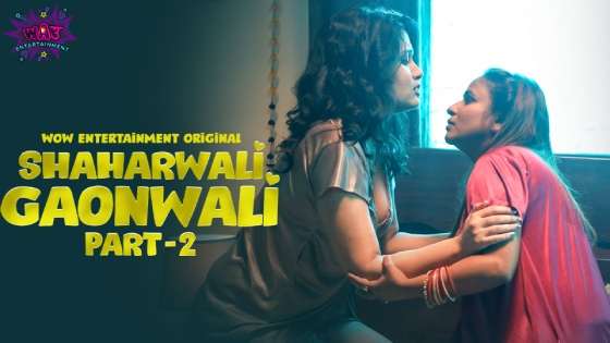 Shaharwali Gaonwali Part 2 Episode 3 Hot Web Series