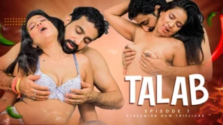 Talab Episode 2 Hot Web Series
