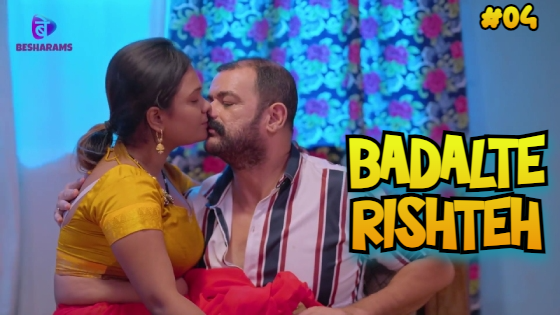 Badalte Rishteh Episode 4 Hot Web Series