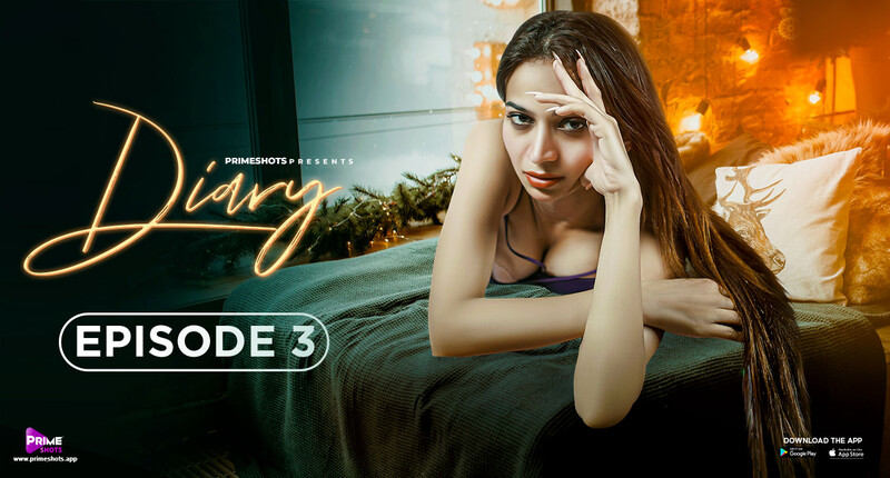 Diary Episode 3 Hot Web Series