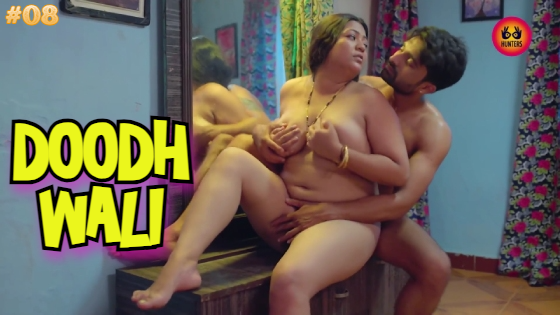 Doodh Wali Episode 8 Hot Web Series