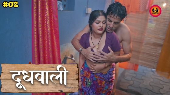 Doodh Wali Episode 2 Hot Web Series