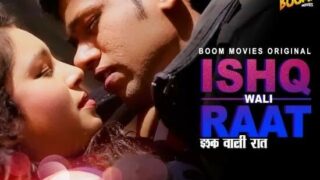 Ishkwali Rat Hot Web Series