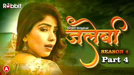 Jalebi Season 4 Part 4 Episode 7 Hot Web Series