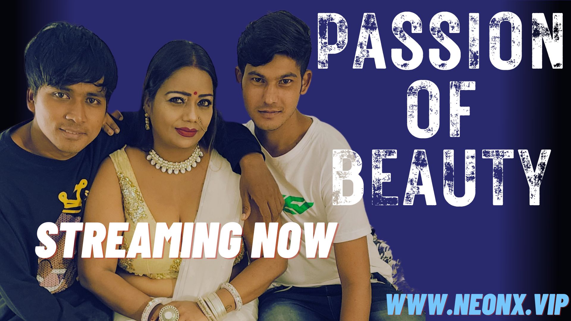 Passion of Beauty Hot Short Film