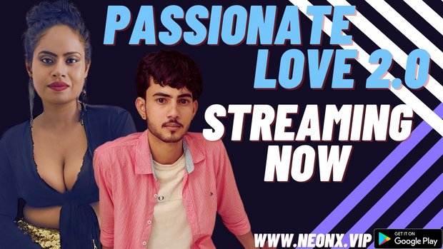 Passionate Love 2.0 Hot Web Series
