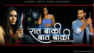 Raat Baaki Baat Baaki Episode 3 Hot Web Series