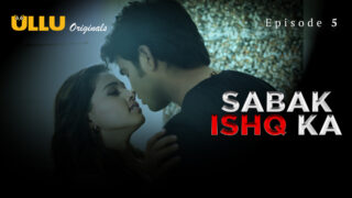 Sabak Ishq Ka Part 2 Episode 5 Hot Web Series