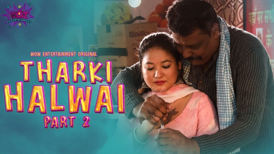 Tharki Halwai Part 2 Episode 3 Hot Web Series