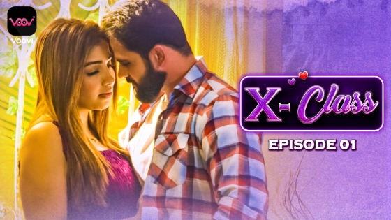 X Class Episode 1 Hot Web Series