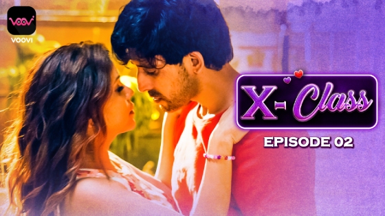 X Class Episode 2 Hot Web Series