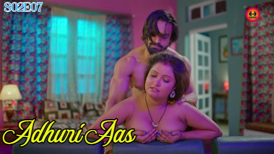 Adhuri Aas Season 2 Episode 7 Hot Web Series