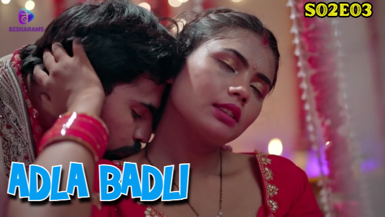 Adla Badli Season 2 Episode 3 Hot Web Series