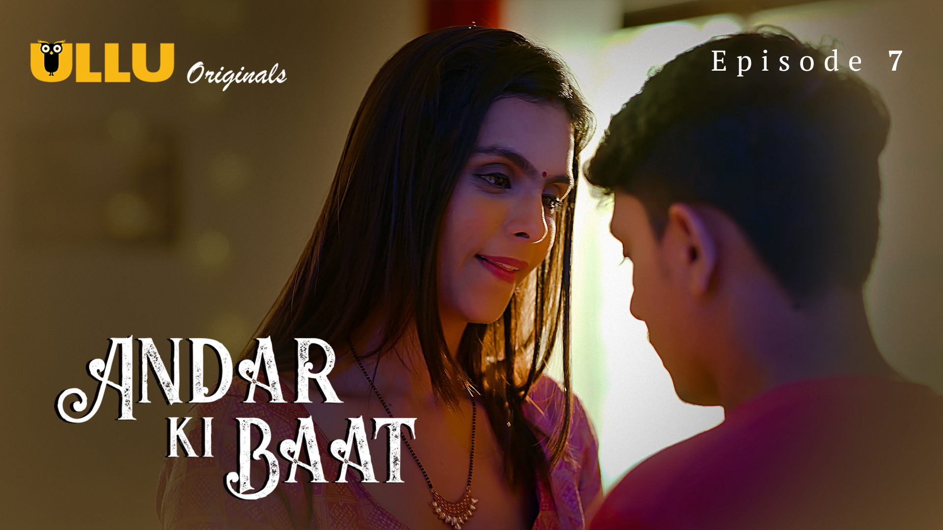 Andar Ki Baat Part 2 Episode 7 Hot Web Series
