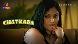 Chatkara Season 1 Episode 1 Hot Web Series