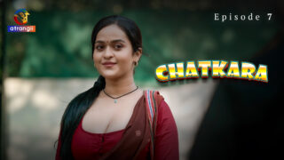 Chatkara Season 1 Episode 7 Hot Web Series