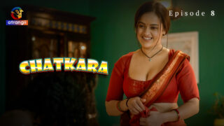 Chatkara Season 1 Episode 8 Hot Web Series