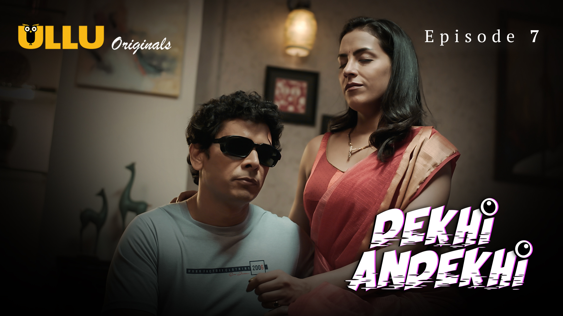 Dekhi Andekhi Part 2 Episode 7 Hot Web Series