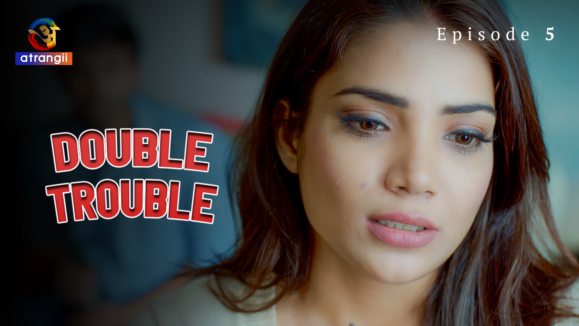 Double Trouble Episode 5 Hot Web Series