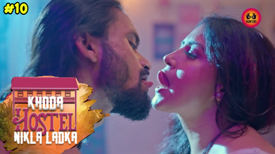 Khoda Hostel Nikla Ladka Episode 10 Hot Web Series