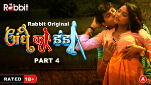 Andhe Ka Khel Part 4 Episode 7 Hot Web Series