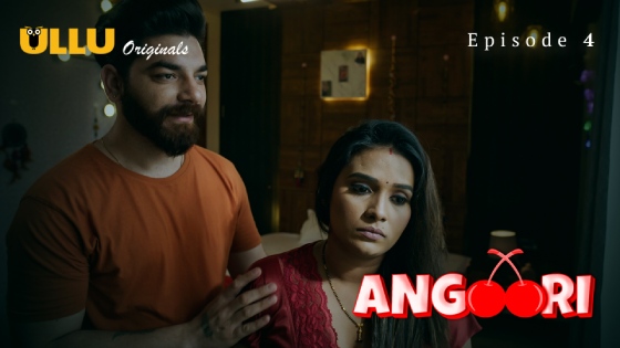 Angoori Part 2 Episode 4 Hot Web Series