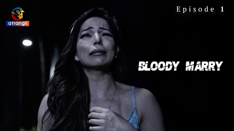 Bloody Marry Episode 1 Hot Web Series