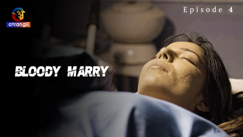 Bloody Marry Episode 4 Hot Web Series