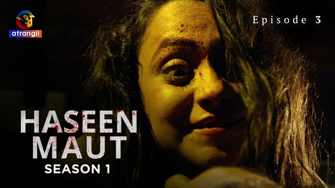 Haseen Maut Season 1 Episode 3 Hot Web Series