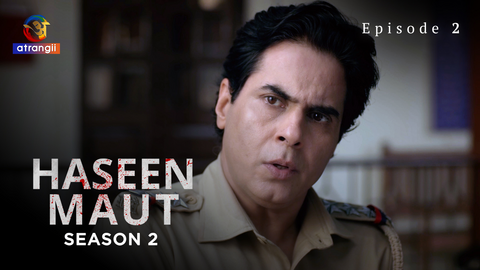 Haseen Maut Season 2 Episode 2 Hot Web Series