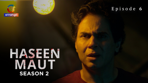 Haseen Maut Season 2 Episode 6 Hot Web Series