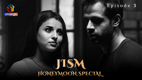 Jism Honeymoon Special Episode 3 Hot Web Series