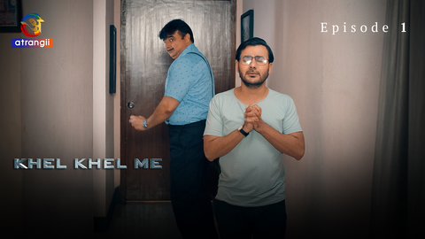 Khel Khel Me Episode 1 Hot Web Series