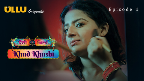 Khud Khushi Part 1 Episode 1 Hot Web Series